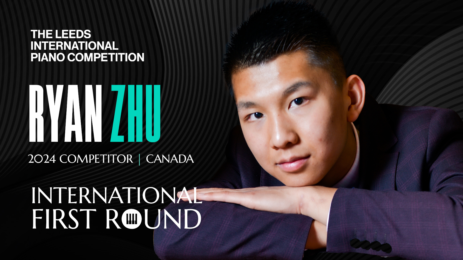 Ryan Zhu Leeds International Piano Competition 2024 International