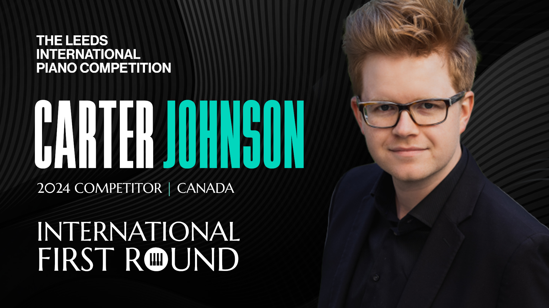 Carter Johnson Leeds International Piano Competition 2024