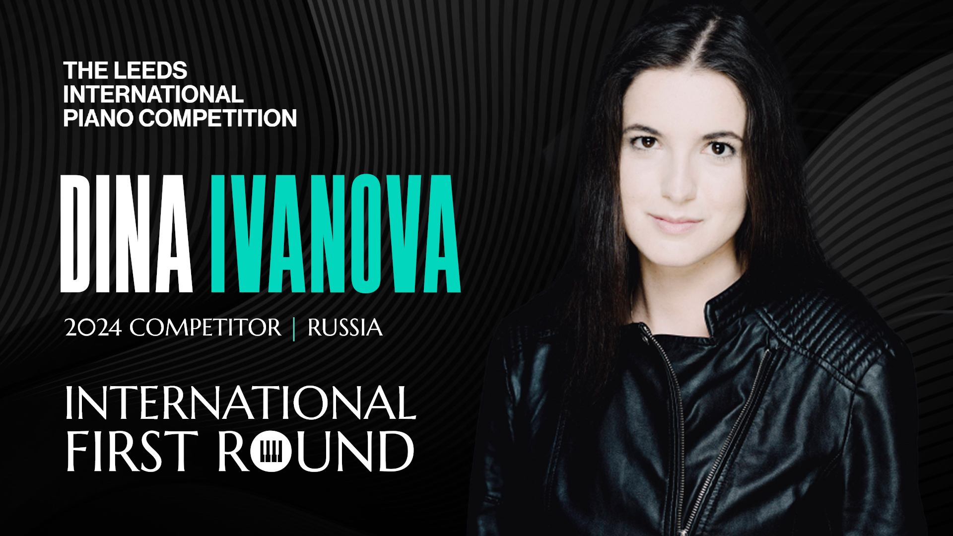 Dina Ivanova Leeds International Piano Competition 2024