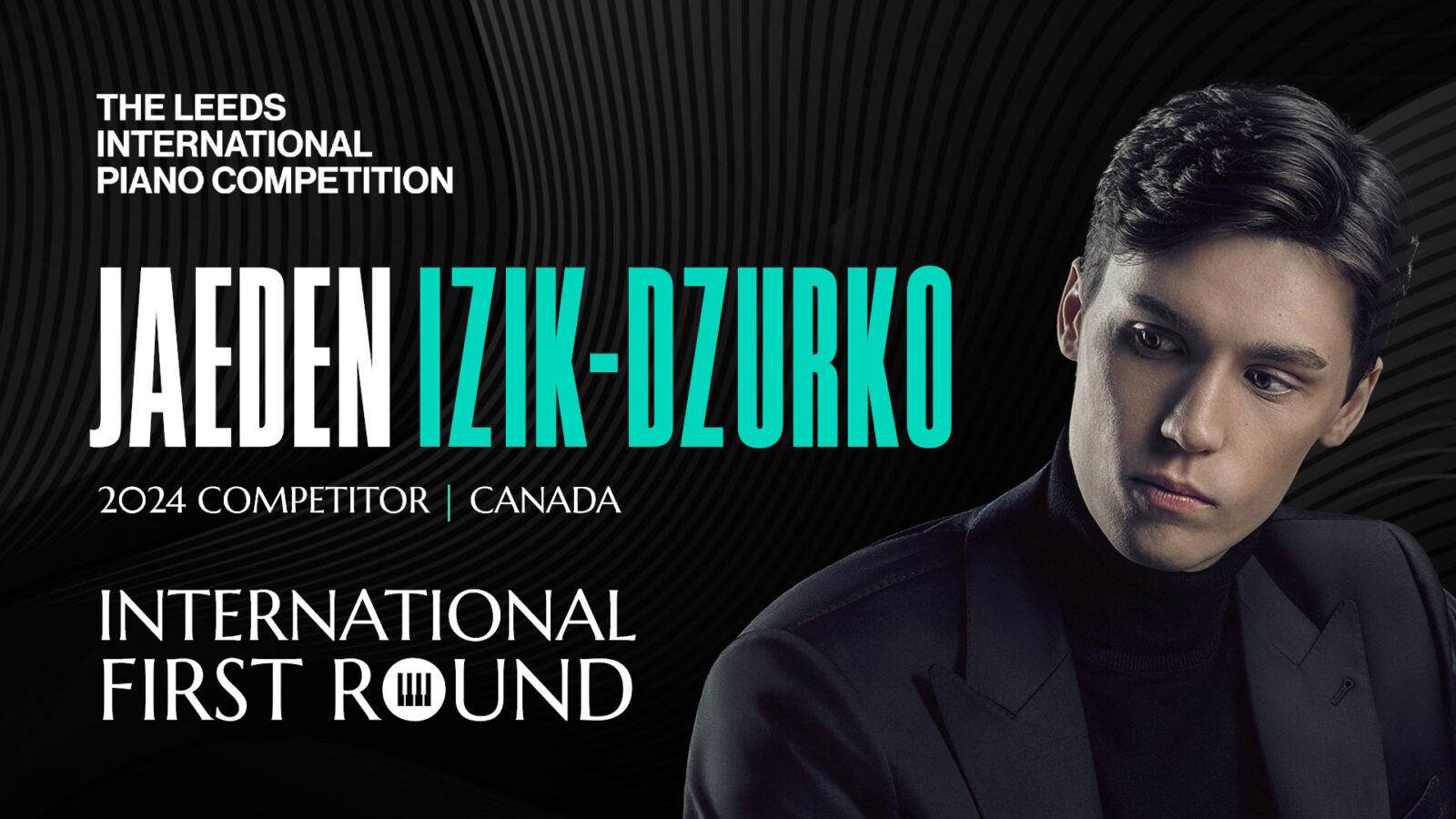 Jaeden IzikDzurko The Leeds International Piano Competition